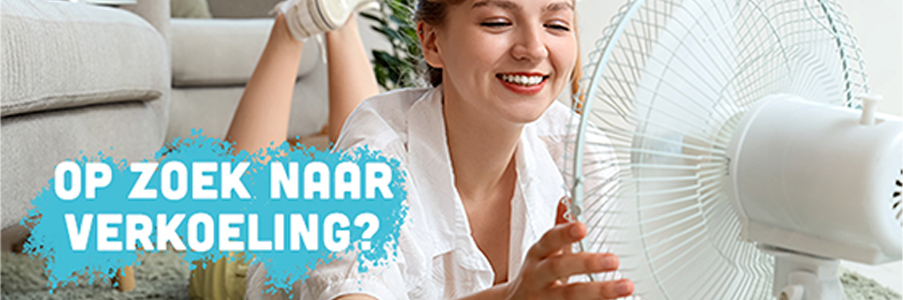 Op zoek naar verkoeling?